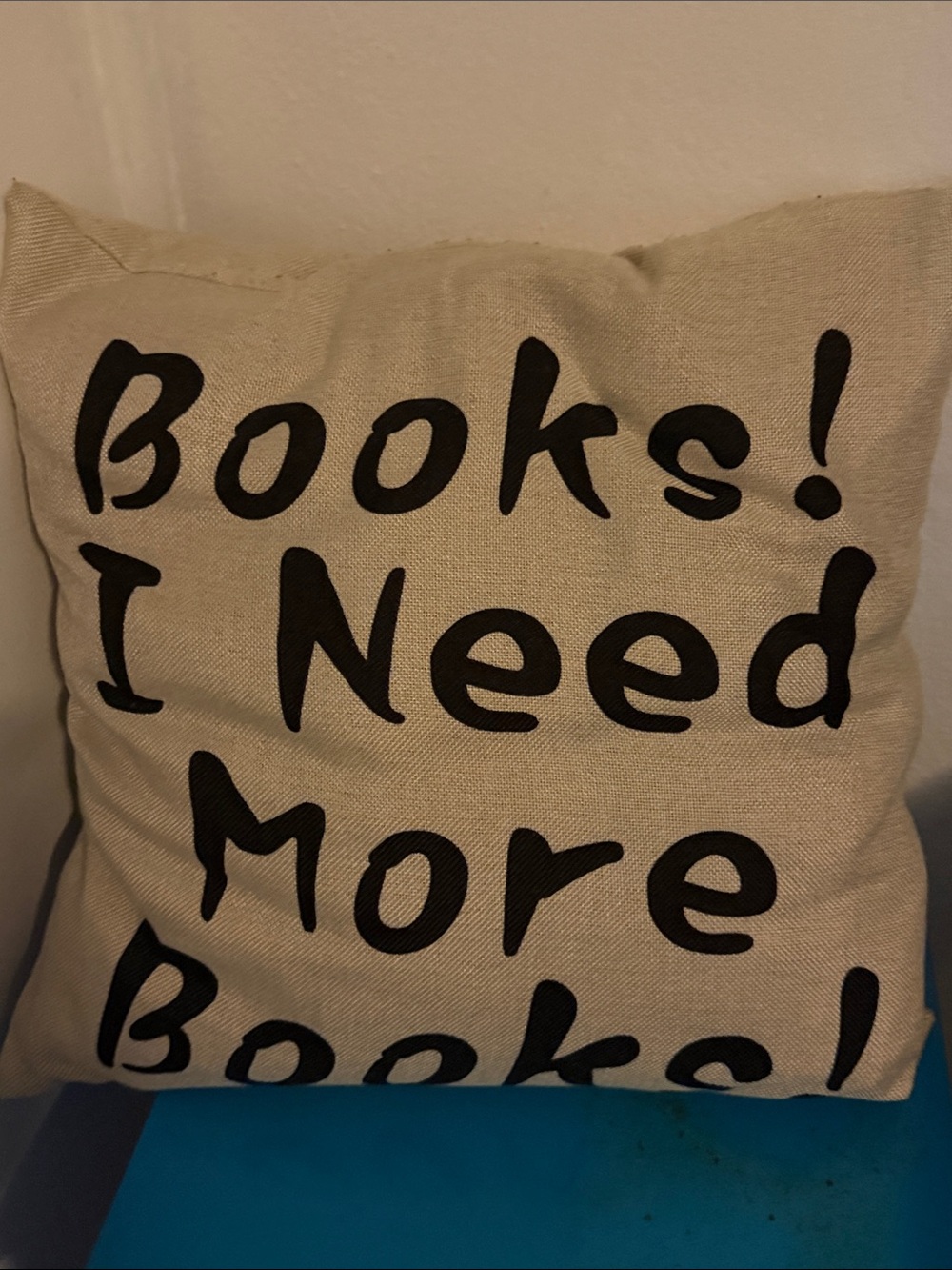 Decorative 'Books I Need More Books!' Throw Pillow - Natural with Black Text